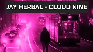Jay Herbal - Cloud Nine (Vibes) (Official Visualiser)