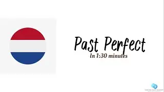 Learn Dutch - The Past Perfect