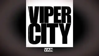 Viper City - Vain