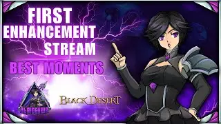 First Enhancement Stream - Best Moments!