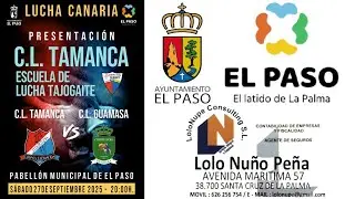 DIRECTO | 27-09-25  PRESENTACION DEL CL. TAMANCA LAS MANCHAS Y ESCUELA DE LUCHA TAGOJAITE