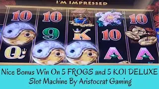NICE BONUS WIN ON 5 FROGS and 5 KOI DELUXE SLOT MACHINE By Aristocrat Gaming - SunFlower Slots