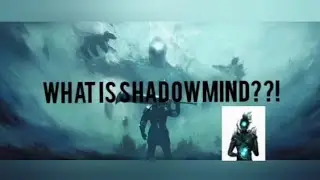 THEORY OF SHADOWMIND