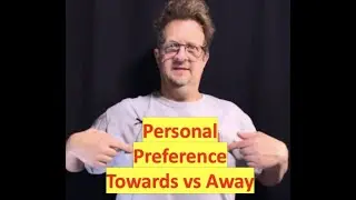 Personal Preferences: Towards vs Away