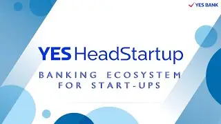 YES BANK HeadStartup: Startup Banking