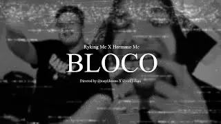 03.RyKing Mc - Bloco (feat. Hermano Mc) [Official Video]