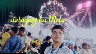 dataganj ka mashoor Mela in night 🌃 video dataganj Mela