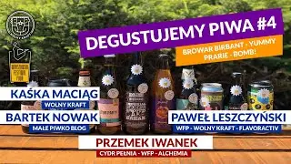 Razem degustujemy festiwalowe piwa &ndash; Browar Birbant &ndash; Yummy i Prairie &ndash; Bomb!