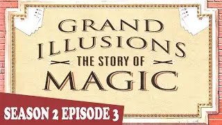 Grand Illusions The Story of Magic S02E03 - The Royal Dynasty