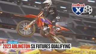 2023 Arlington Supercross SX Futures Qualifying RAW | Racer X Films
