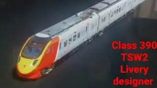 class 390 virgin livery designer Train Sim World 2 tutorial