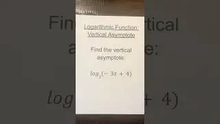 Vertical Asymptote of Logarithmic Function #logarithmicfunctions