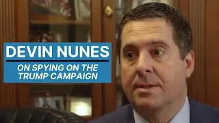 Devin Nunes explains what is Crossfire Hurricane