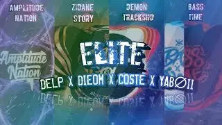 DELP X DIEOM X COSTE X YAB&Oslash;II - ELITE