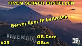 FiveM Server erstellen QB-Core (Server &uuml;ber IP beitreten) #39