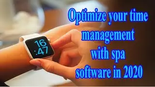 Optimize your time management with spa software in 2020