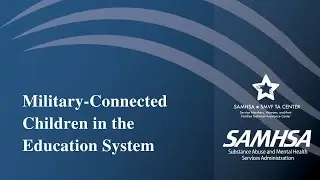 SMVF: Military-Connected Children in the Education System