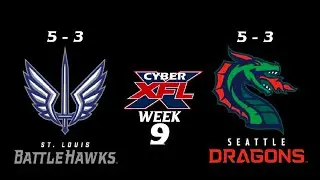 Cyber XFL Football 2020 - Week 9: ST. LOUIS BATTLEHAWKS (5-3) at SEATTLE DRAGONS (5-3)