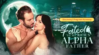 Fated to My Rival's Alpha Father