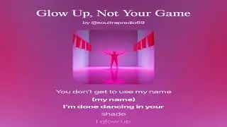 Glow Up, Not Your Game &ndash; Empowerment Pop Song (2026)