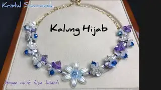Kalung Hijab Dari Kristal Swarovski || Elegant look ~Do it your self