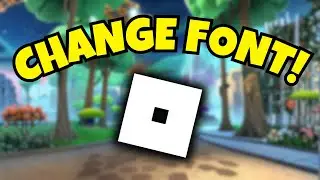 How to Change Font on Roblox PC/Laptop (Step by Step)