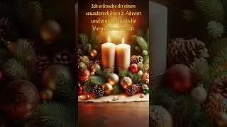 Advent Gr&uuml;&szlig;e 🕯️ Wundersch&ouml;ner 2. Advent & besinnliche Zeit!