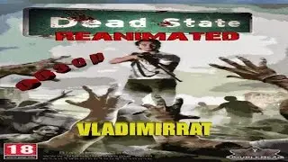 Первый взгляд► Dead State Reanimated(рус)