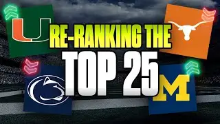 Re-Ranking The Top 25: Are Texas & Penn State OUT? | Cover 3 College Football