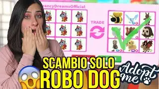 SCAMBIO solo ROBO DOG con PET LEGGENDARI 🐶 Roblox ADOPT ME ITA By FrancyDreams