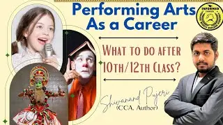 Creative Careers: Performing Arts Full Career Guidance (After 10th & 12th) | Career Guidance #career