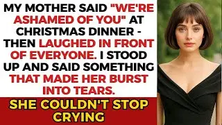My Mom Said  &ldquo;We&rsquo;re Ashamed of You&rdquo; at Christmas Dinner &mdash; So I Said One Thing That Made Her Cry