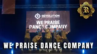 WE PRAISE DANCE COMPANY | OPEN DIVISION | REVOLUTION 2022