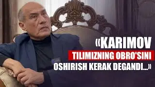 Islom Karimovning ta'lim va tilga munosabati qanday edi?