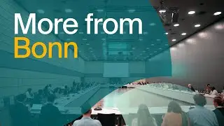 The COP29 Presidency consulted with Parties, shared priorities at the Bonn Climate Change Conference