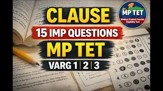 MP TET English | Clause के 15 Important Questions | Varg 1, 2, 3 | TET Exam 2025