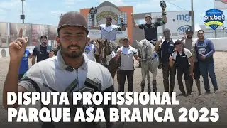 DISPUTA PROFISSIONAL | VAQUEJADA AO VIVO | | VAQUEJADA DO PARQUE ASA BRANCA 2025 #CPP2025