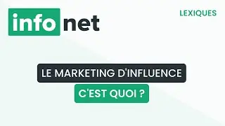 Le marketing d'influence, c'est quoi ? (d&eacute;finition, aide, lexique, tuto, explication)