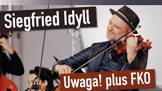 Wagner: Siegfried Idyll - Uwaga! plus Folkwang Kammerorchester Essen