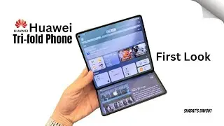 Huawei Mate XTS First Look - IT's finally HERE Huawei Triple Folding Phone