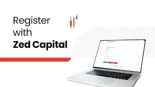 Register on Zed Capital in Minutes | Step-by-Step Guide