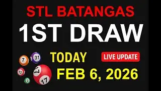 STL BATANGAS 1ST DRAW - FEB 6, 2026 Results (LIVE UPDATE)