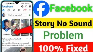 Fix Facebook story sound problem 2025 | Facebook story sound not working today