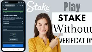 How To Play Stake Without Verification(Is It Possible?) | Play Stake