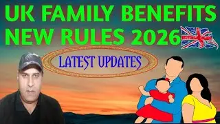 UK Family Benefits 2026_UK New laws of family Benefits_UK New Rules of family Benefits