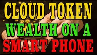 Cloud Token Full Overview Can This Be The Future Of Wealth Building…On A Mobile App? Find Out!