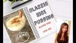 RICE PUDDING - NO EGGS, GLUTEN FREE, LOW FAT - SO DELICIOUS