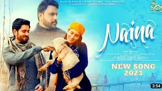 NAINA (Official Video) Sidhu Kirmach | Anirudh Manhas Smita Gondkar | New Hindi Song 2023 (4K VIDEO)