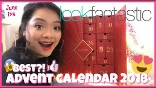 LOOKFANTASTIC ADVENT CALENDAR 2018 worth over &pound;300 | June Ira