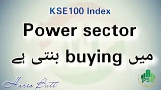 #PSX | KSE100 Index | Power sector میں buying بنتی ہے | Technical Analysis By Haris Butt